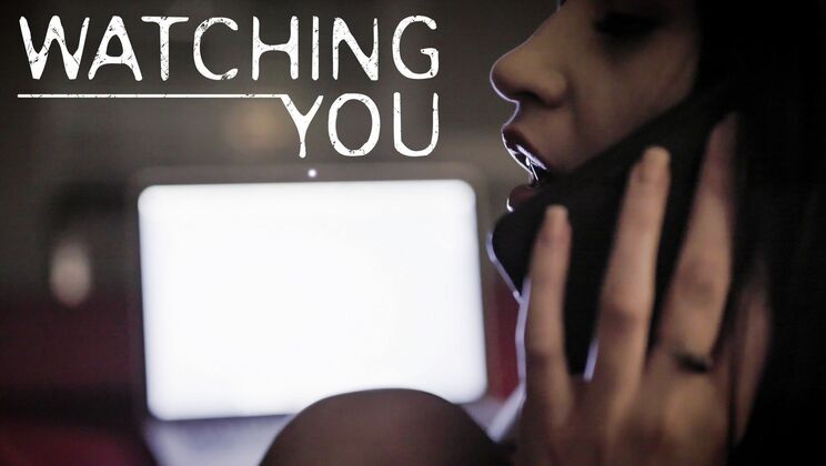 You're Being Watched
