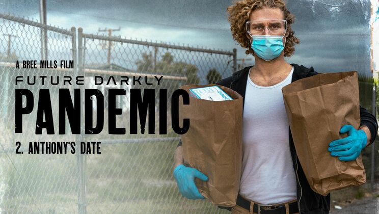 Dark Pandemic Night: Ana's Hot Date