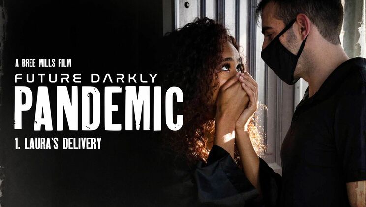 Dark Pandemic Nights: Laura's Secret Delivery