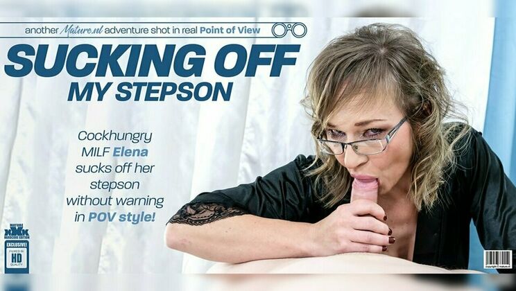 Steamy Stepmom Elena Surprises Her Stepson with a Blowjob!