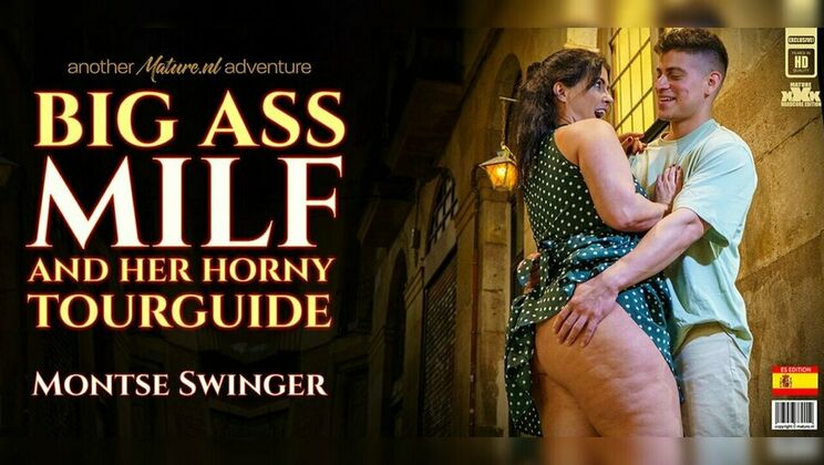 Montse Swinger MILF gets Fucked by Young Tour Guide