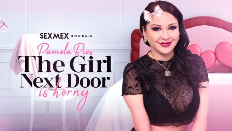 Horny Girl Next Door Pamela Rios