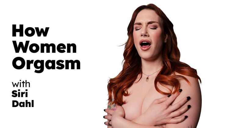 How Women Orgasm - Siri Dahl Fingering Her Hairy Pussy